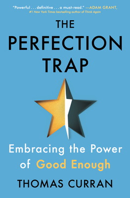 The Perfection Trap: Embracing the Power of Goo... 198214954X Book Cover