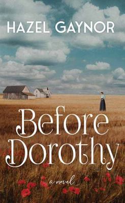Before Dorothy [Large Print] B0F94J6Z8Y Book Cover