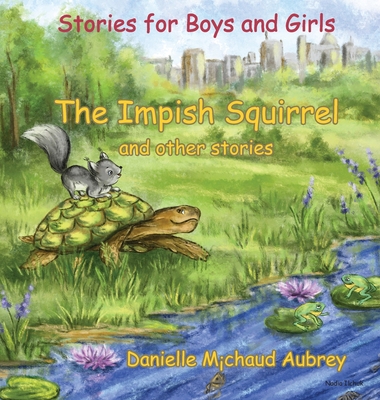 The Impish Squirrel and other stories: Stories ... 1989048242 Book Cover