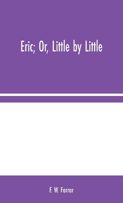 Eric; Or, Little by Little 9354044670 Book Cover