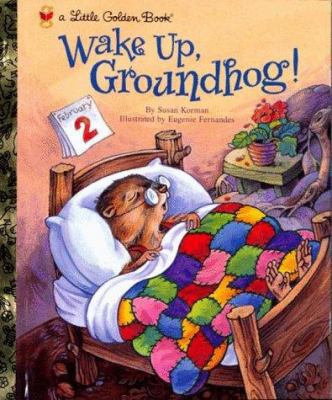 Wake Up, Groundhog! (Little Golden Book) B003PCCJ0Y Book Cover