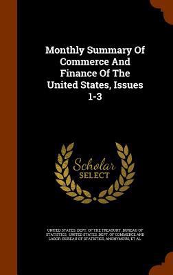 Monthly Summary Of Commerce And Finance Of The ... 1345572034 Book Cover