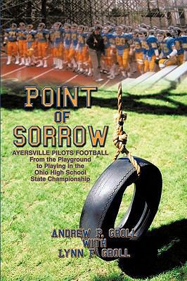 Point of Sorrow: Ayersville Pilots Football fro... 1426924011 Book Cover