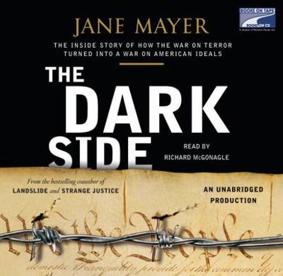 The dark side : the inside story of how the war... 1415957991 Book Cover