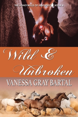 Wild and Unbroken 1953339166 Book Cover