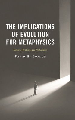 Implications of Evolution for Metaphysics: Thei... 1666923729 Book Cover