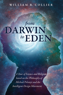 From Darwin to Eden: A Tour of Science and Reli... 1532692722 Book Cover