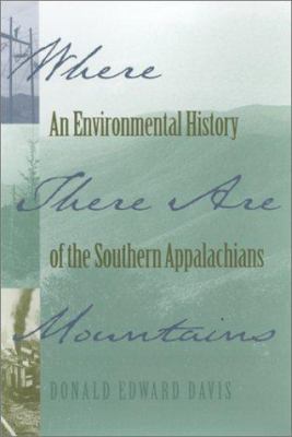Where There Are Mountains: An Environment Histo... 0820321257 Book Cover