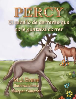 Percy: El caballo de carreras que no le gustaba... [Spanish] 1733020403 Book Cover