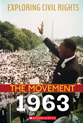 1963 (Exploring Civil Rights: The Movement) 1338769804 Book Cover