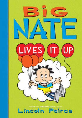 Big Nate Lives It Up 1532145241 Book Cover