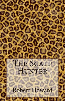 The Scalp Hunter 1500670995 Book Cover