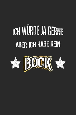 Ich würde ja gerne aber ich habe kein Bock: Mon... [German] 1689171774 Book Cover