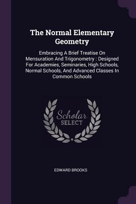 The Normal Elementary Geometry: Embracing A Bri... 1378852222 Book Cover