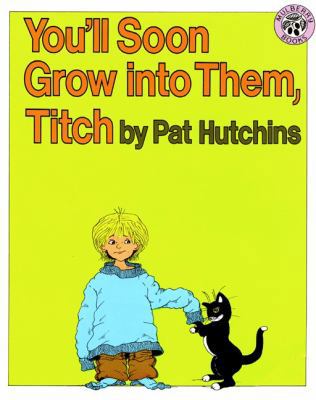 You'll Soon Grow Into Them, Titch 0833585878 Book Cover