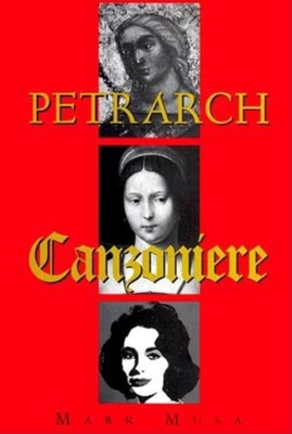 Petrarch: The Canzoniere, or Rerum Vulgarium Fr... 0253339448 Book Cover