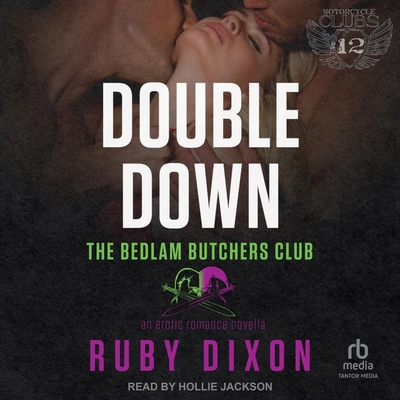Double Down: A Bedlam Butchers MC Romance B0CVKH9T56 Book Cover
