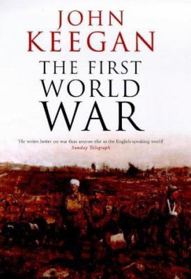The First World War 0091801788 Book Cover