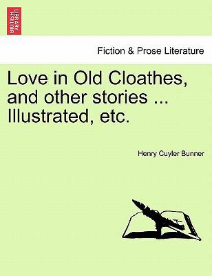 Love in Old Cloathes, and Other Stories ... Ill... 1241210942 Book Cover