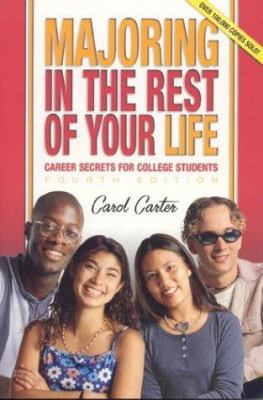Majoring in the Rest of Your Life: Career Secre... 0974204420 Book Cover