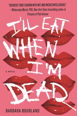 I'll Eat When I'm Dead 1478915579 Book Cover