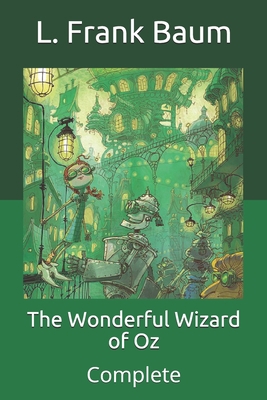 The Wonderful Wizard of Oz: Complete B08W6QDCQ6 Book Cover