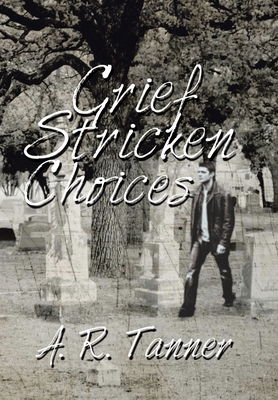 Grief Stricken Choices 1664111964 Book Cover