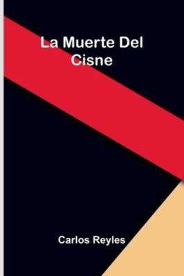 La Muerte Del Cisne [French] 9373059068 Book Cover