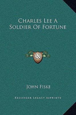 Charles Lee A Soldier Of Fortune 1169208134 Book Cover