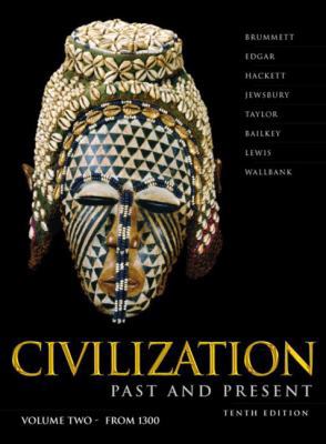 Civilization Past & Present, Vol. 2: Chapters 1... 0321090985 Book Cover
