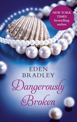 Dangerously Broken 0352347880 Book Cover