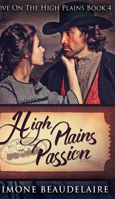High Plains Passion (Love On The High Plains Bo... 1715670671 Book Cover