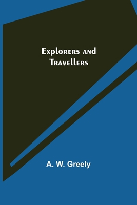 Explorers and Travellers 9355341571 Book Cover