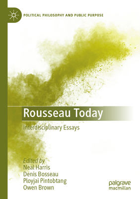 Rousseau Today: Interdisciplinary Essays 3031292456 Book Cover