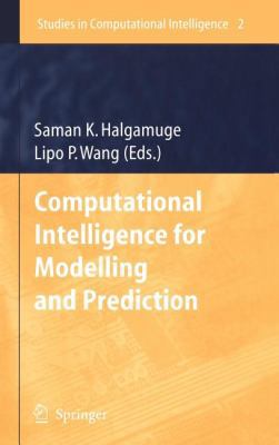 Computational Intelligence for Modelling and Pr... 3540260714 Book Cover