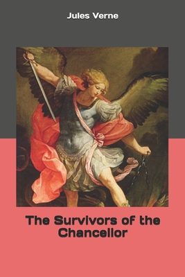 The Survivors of the Chancellor 1694504255 Book Cover