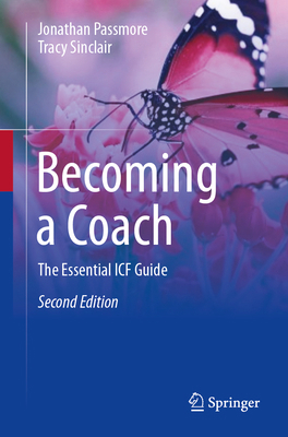 Becoming a Coach: The Essential Icf Guide 3031551508 Book Cover