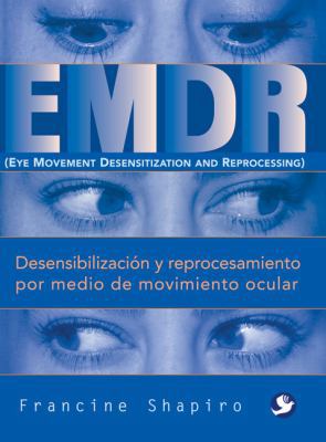 Emdr: Desensibilizaci?n Y Reprocesamiento Por M... [Spanish] 9688602701 Book Cover