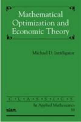Mathematical Optimization and Economic Theory 0898715113 Book Cover