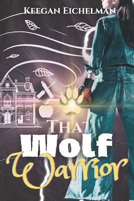 That Wolf Warrior: Tasha's Story, Book 2 B0BS8HD9Z3 Book Cover