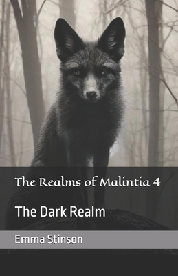 The Realms of Malintia 4: The Dark Realm            Book Cover