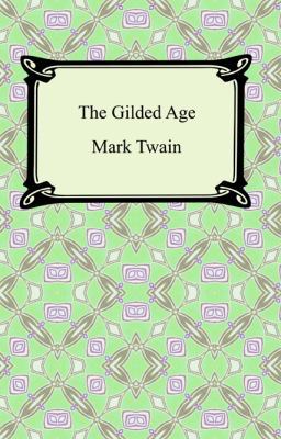 The Gilded Age 1420930109 Book Cover