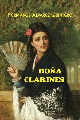Doña Clarines [Spanish] 1545209510 Book Cover