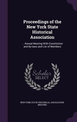 Proceedings of the New York State Historical As... 1341531104 Book Cover