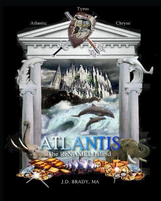 Atlantis: The ReNamed Island 1497449782 Book Cover