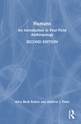 Humans: An Introduction to Four-Field Anthropology 1032129131 Book Cover