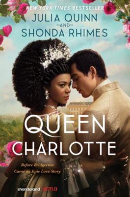 Queen Charlotte: Before Bridgerton Came a Love ... 0063307146 Book Cover