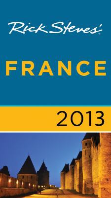 Rick Steves' France 2013 1612383831 Book Cover