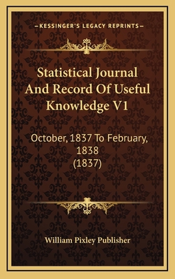 Statistical Journal And Record Of Useful Knowle... 1167292596 Book Cover