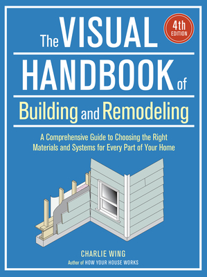 The Visual Handbook of Building and Remodeling 1631868799 Book Cover